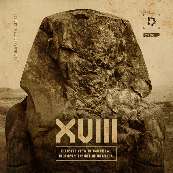 XVIII: Xclusive View Of Immortal Incomprehensible Incunabula