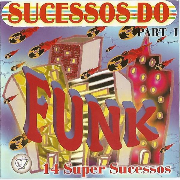 Sucessos Do Funk Part 1