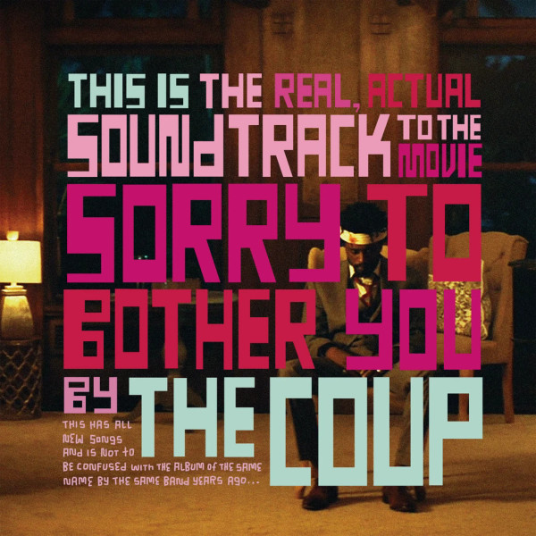 This Is The Real, Actual Soundtrack To The Movie Sorry To Bother You By The Coup