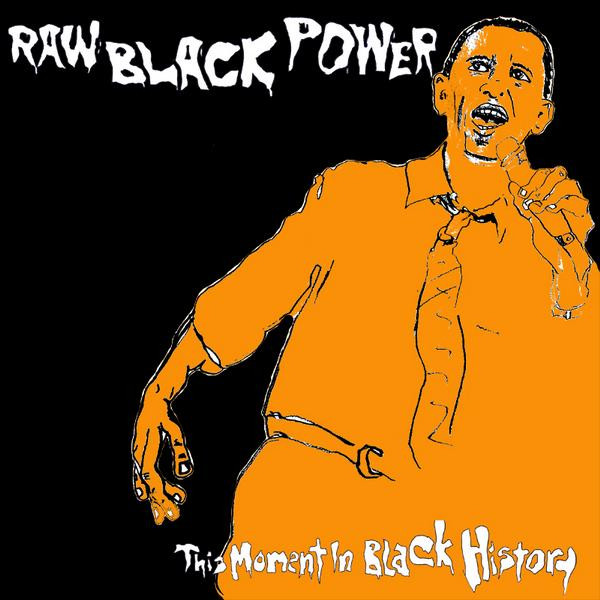 Raw Black Power