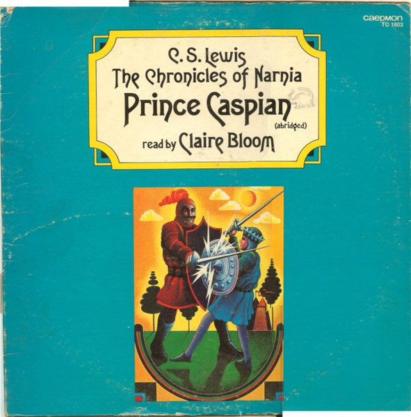 The Chronicles Of Narnia: Prince Caspian (Abridged)
