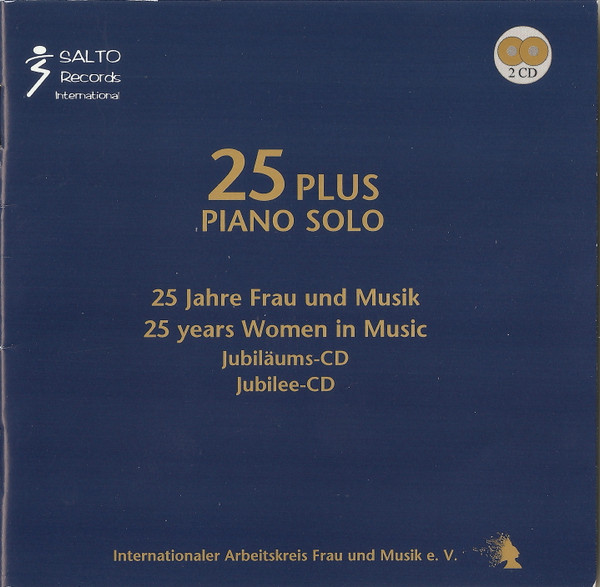 25 Plus Piano Solo - 25 Jahre Frau Und Musik Jubiläums-CD (25 Years Women In Music Jubilee-CD)