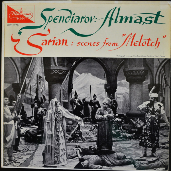 Spendiarov: Almast / Sarian: Scenes From Melotch