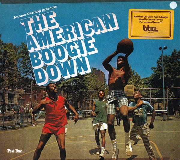 The American Boogie Down (America's Lost Disco, Funk & Boogie)