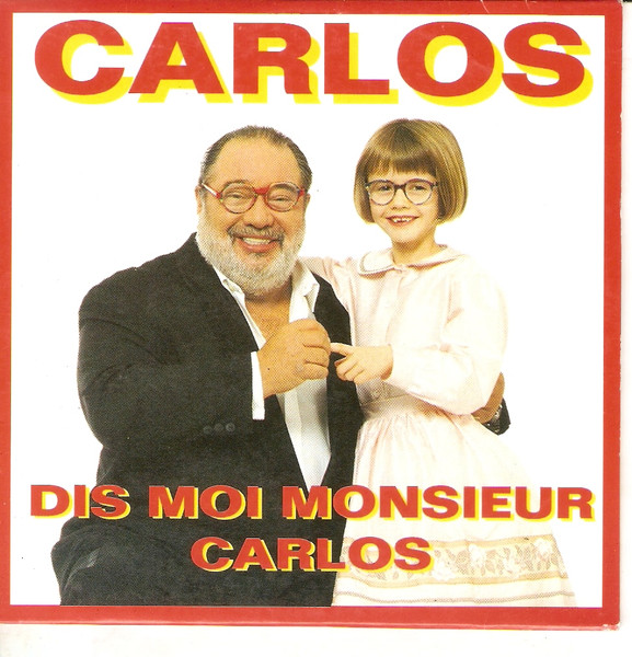 Dis Moi Monsieur Carlos