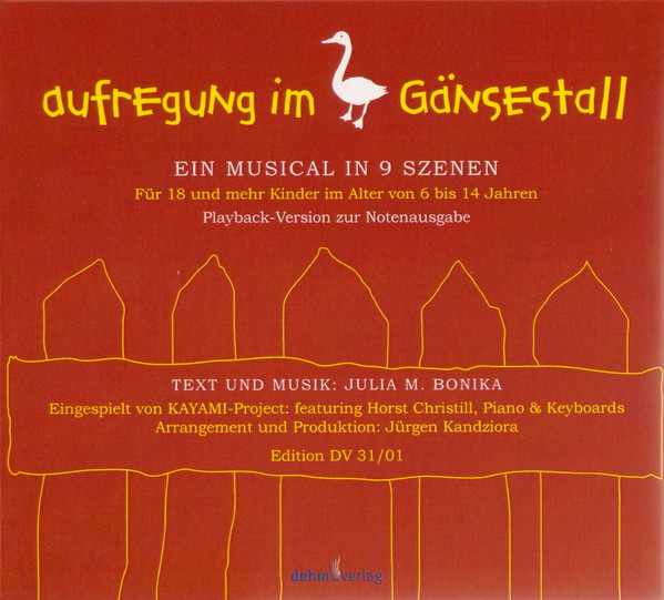 Aufregung Im Gänsestall - Ein Musical In 9 Szenen (Für 18 Und Mehr Kinder Im Alter Von 6 Bis 14 Jahren - Playback-Version Zur Notenausgabe)