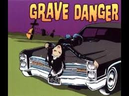 Grave Danger