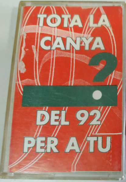 Tota La Canya Del 92 Per A Tu