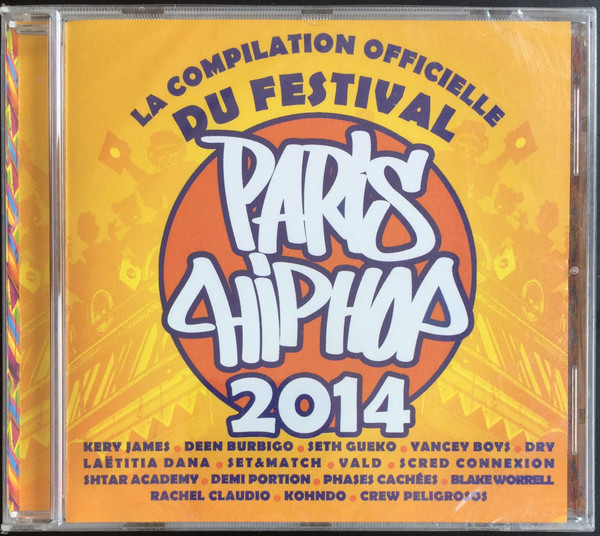 Paris Hip Hop 2014 - La Compilation Officielle Du festival