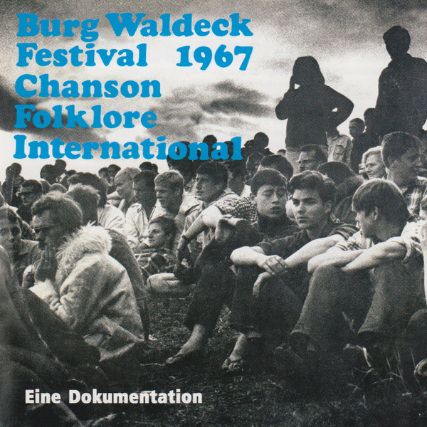 Burg Waldeck Festival 1967 Chanson Folklore International (Eine Dokumentation)