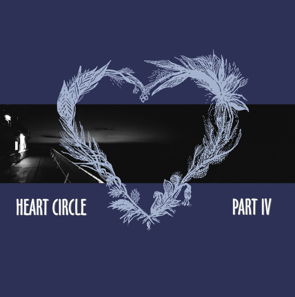 Heart Circle Part IV