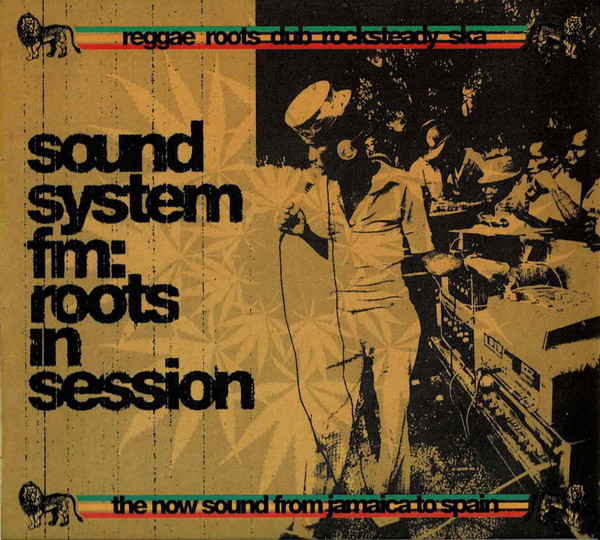 Sound System FM: Roots In Session
