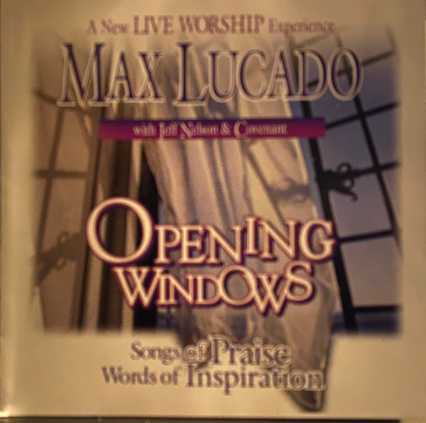 Opening Windows (Songs Of Praise, Words Of Inspiration)