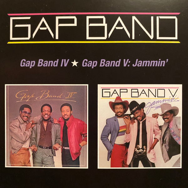 Gap Band IV / Gap Band V: Jammin’