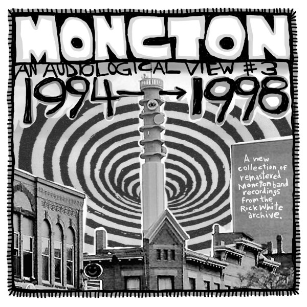 Moncton: An Audiological View #3 1994 → 1998