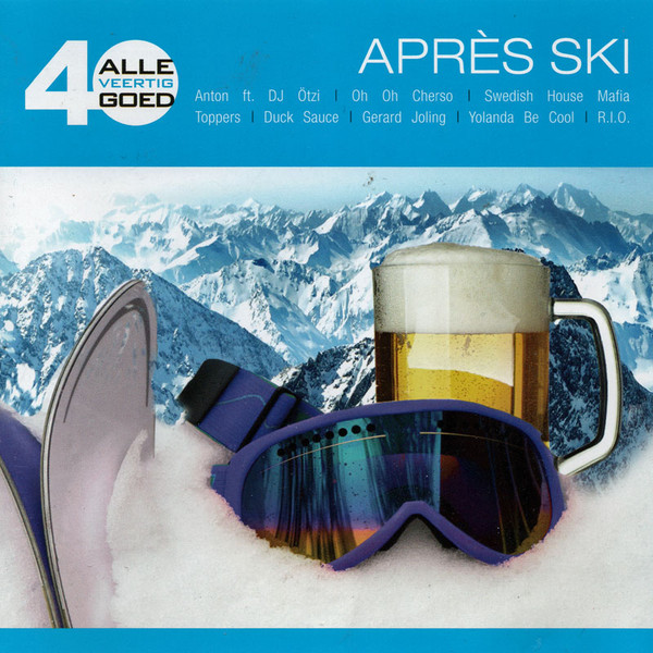 Alle 40 Goed - Aprés Ski