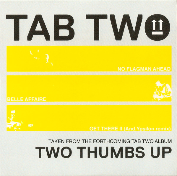 Two Thumbs Up (Taken From The Forthcoming Tab Two Album)