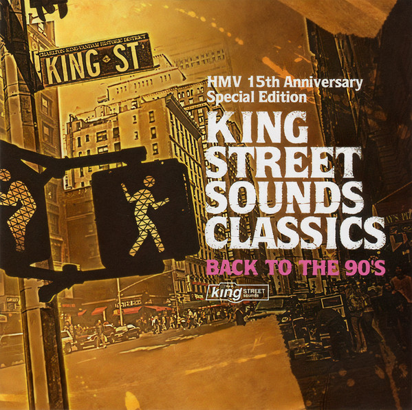 King Street Sounds Classics (Back To The 90's)