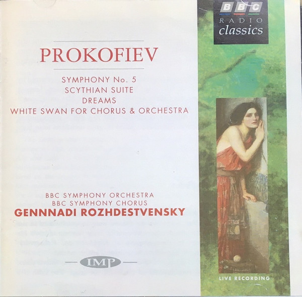 Symphony No. 5 / Scythian Suite / Dreams / White Swan For Chorus & Orchestra