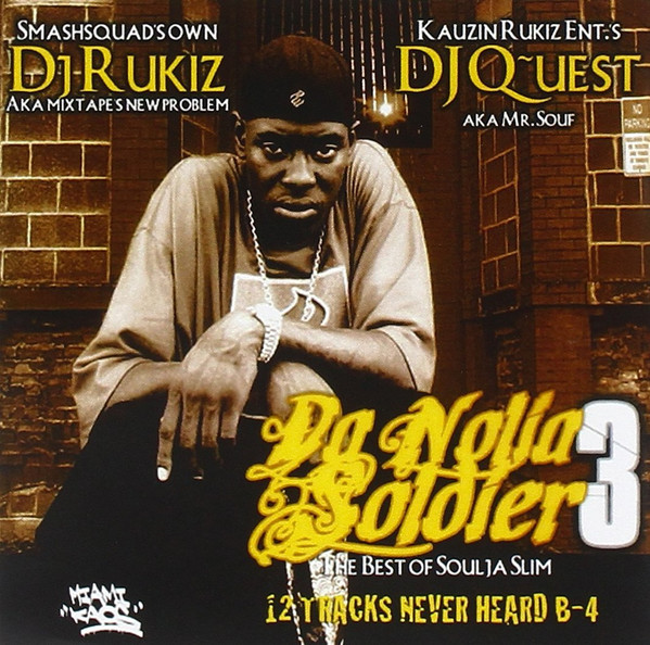 Da Nolia Soldier 3 (The Best Of Soulja Slim)