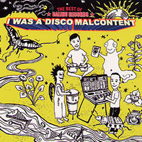 I Was A Disco Malcontent (The Best Of Balihu Records)
