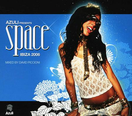 Azuli Presents: Space Ibiza 2006