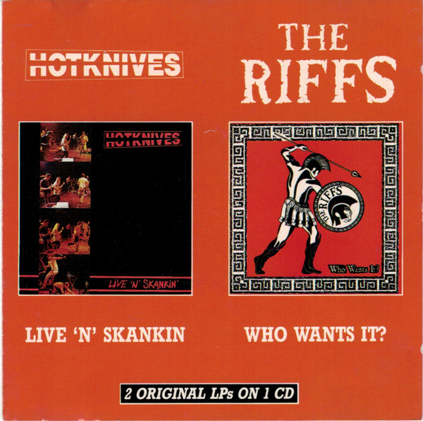 Live 'N' Skankin / Who Wants It?