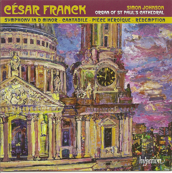 Organ  Of St Paul's Cathedral, Symphony In D Minor, Cantabile, Pièce Héroïque, Rédemption