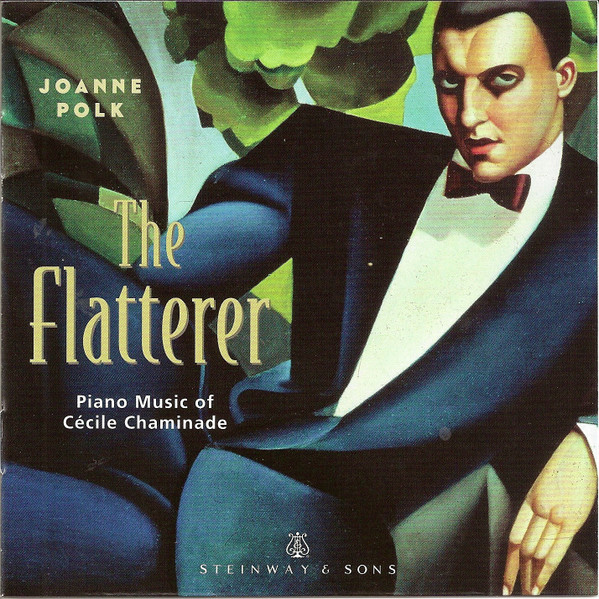 The Flatterer, Piano Music Of Cécile Chaminade