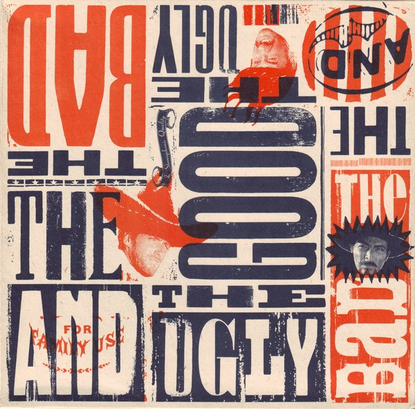 The Good, The Bad And The Ugly