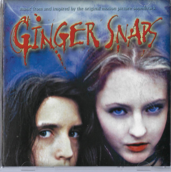 Ginger Snaps - The Soundtrack