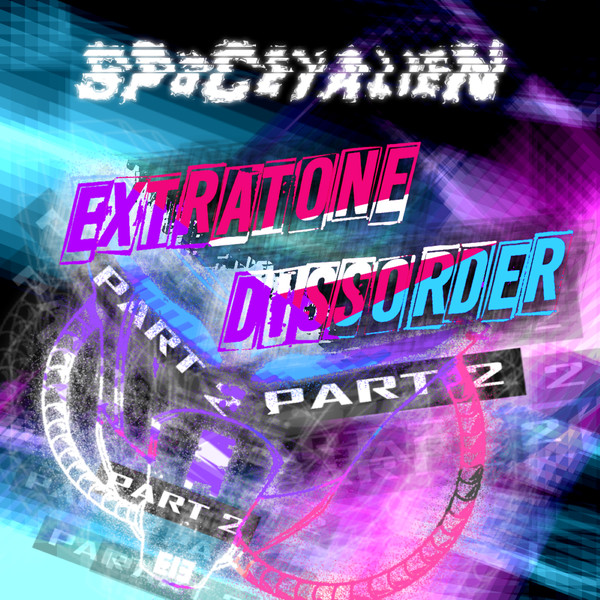 Extratone Dissorder Part 2