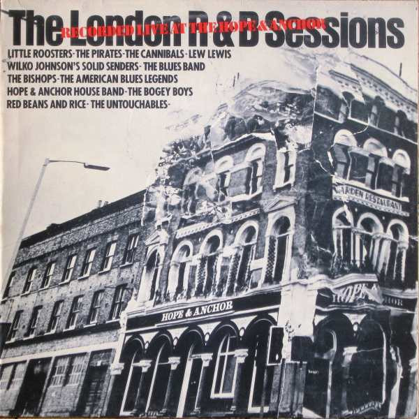 The London R & B Sessions (Live At The Hope And Anchor)
