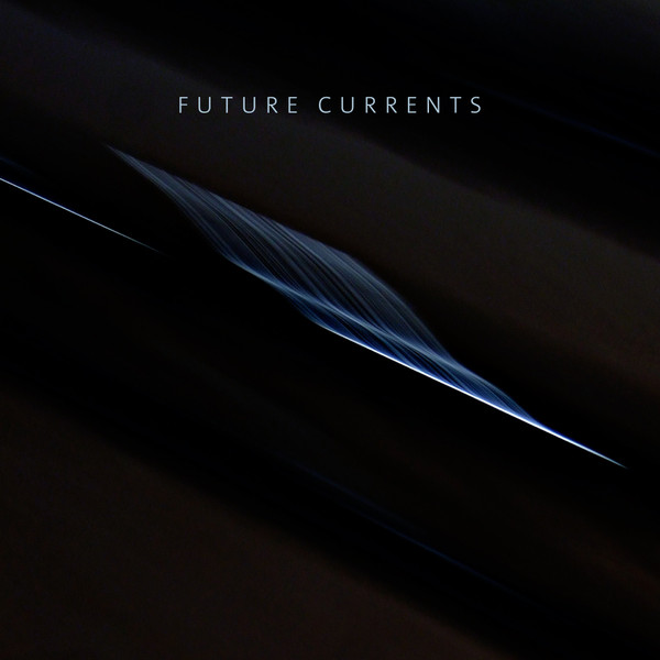 Future Currents EP