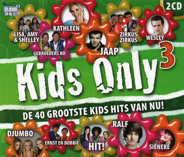 Kids Only 3 - De 40 Grootste Kids Hits Van Nu!