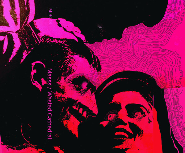 MASSS / Wasted Cathedral 