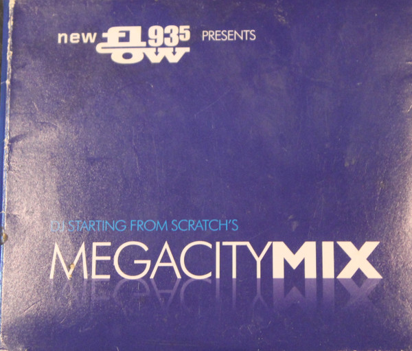New Flow 93.5 Presents DJ Starting From Scratch's MegaCity Mix