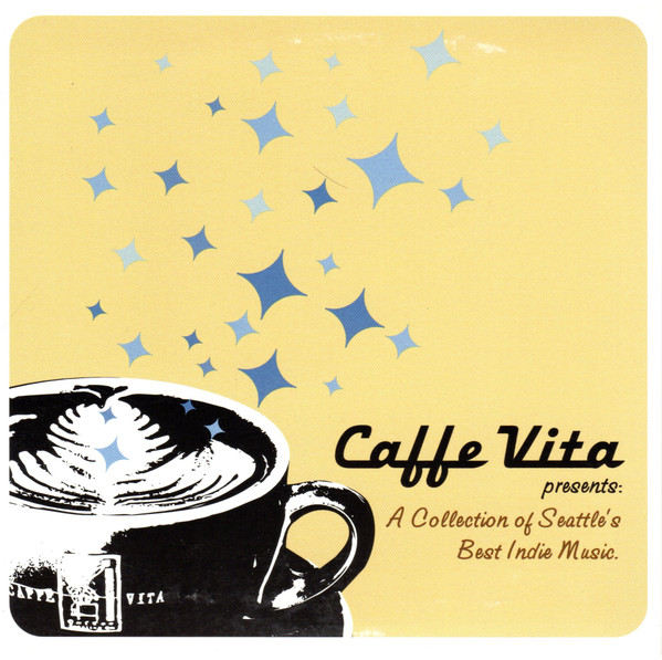 Caffe Vita Presents: A Collection Of Seattle's Best Indie Music