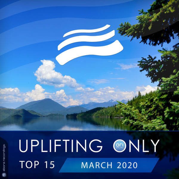Uplifting Only Top 15 (March 2020)