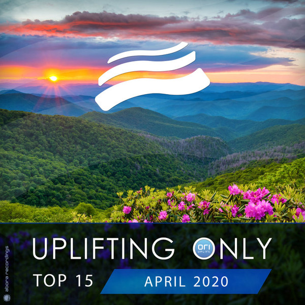 Uplifting Only Top 15 (April 2020)