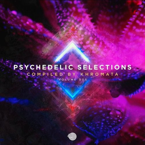 Psychedelic Selections Volume 005
