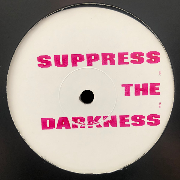 Suppress The Darkness 