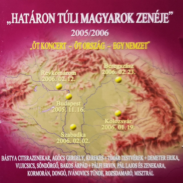 Határon Túli Magyarok Zenéje 2005/2006 (Öt Koncert - Öt Ország - Egy Nemzet)