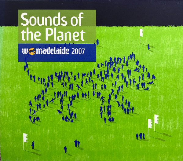 Womadelaide - Sounds Of The Planet 2007