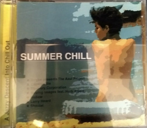 Summer Chill - A Jazzy Descent To Chill Out