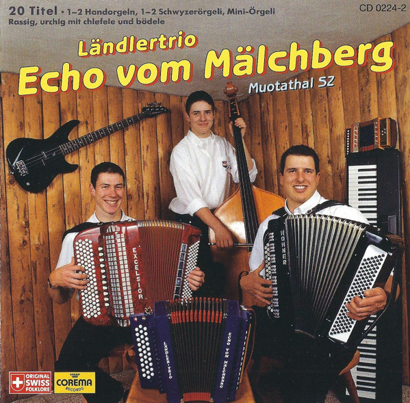 Ländlertrio Echo Vom Mälchberg, Muotathal SZ