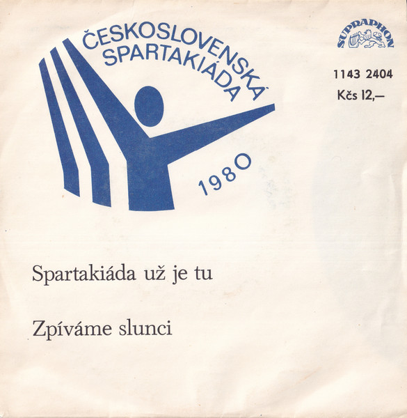 Spartakiáda Už Je Tu / Zpíváme Slunci