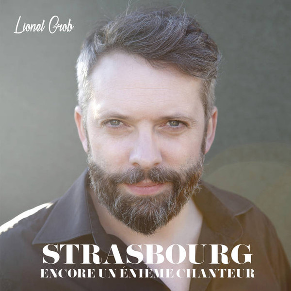 Strasbourg + Encore Un énième Chanteur