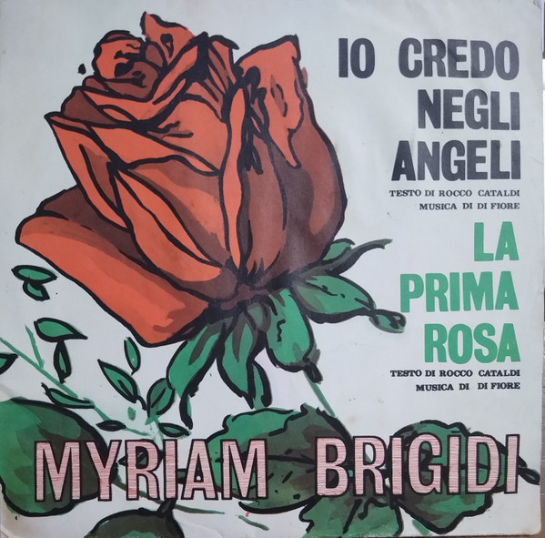 Io Credo Negli Angeli / La Prima Rosa