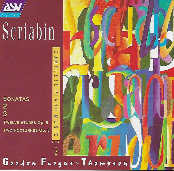 Sonatas 2 & 3, / Twelve Etudes Op. 8 / Two Nocturnes Op. 5